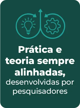 Prática e teoria sempre alinhadas, desenvolvidas por pesquisadores